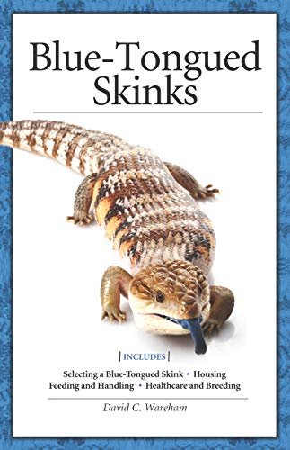 Blue-Tongued Skinks (CompanionHouse Books) Selecting Your...